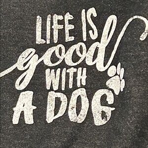 Black Sweatshirt “Life is Good With A Dog” Crew Neck Made in USA Casual Pullover